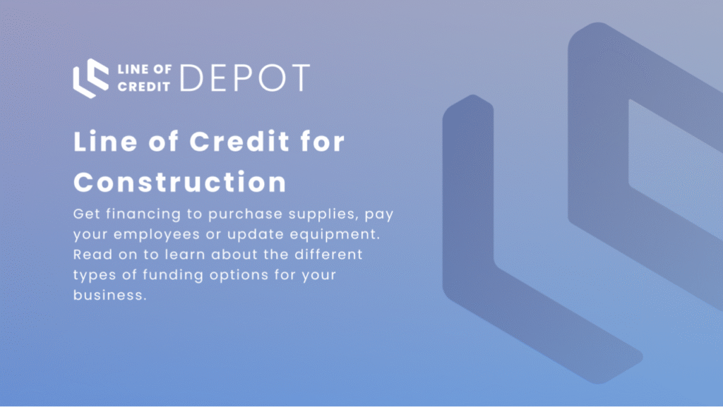 this image shows a Construction Line of Credit
