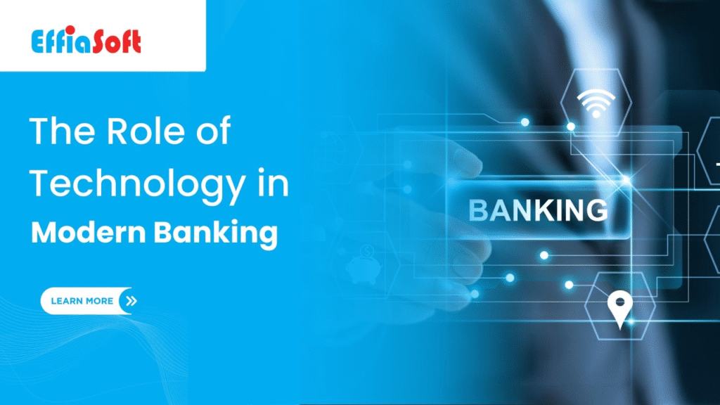 The Role of Technology in Modern Banking