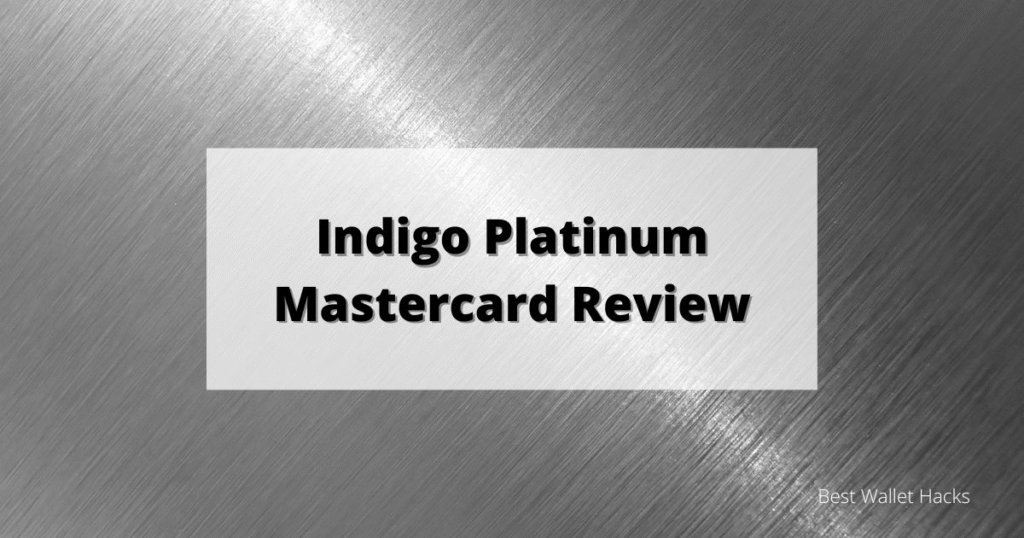 Is the Indigo® Platinum Mastercard® Worth It